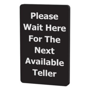 Next Available Teller sign
