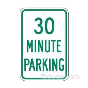 30 Minute Parking Sign Manages Parking & Allows More Traffic