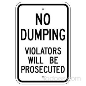 No Dumping Violators Will Be Prosecuted Sign protects your land