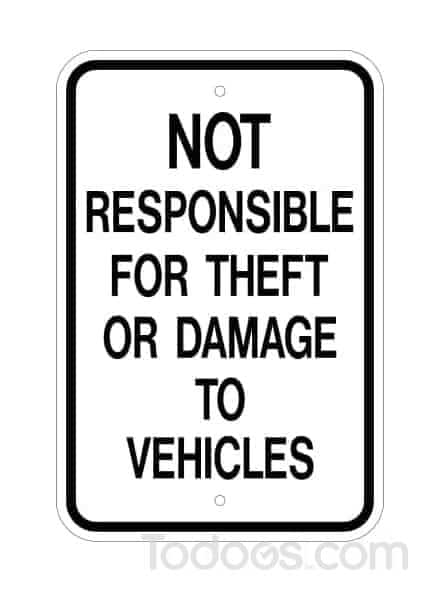 Not Responsible For Theft Or Damage to Vehicles Sign is MUTCD compliant